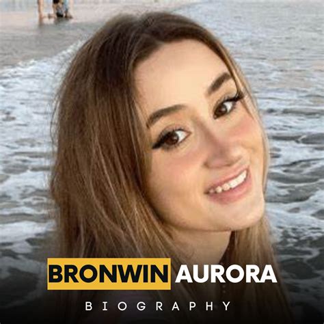 Bronwin Aurora Biography, Wiki of TikTok Star,。